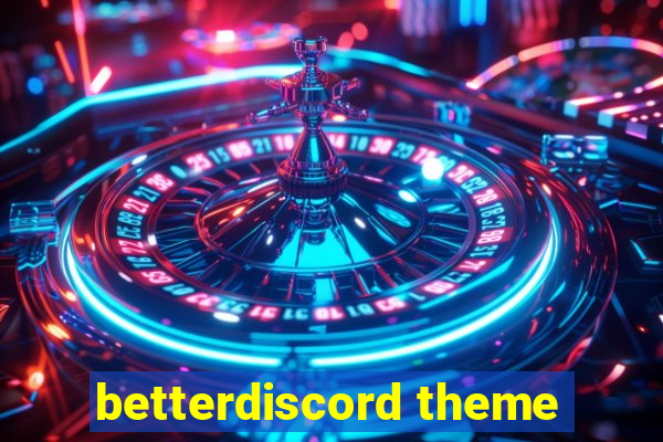 betterdiscord theme